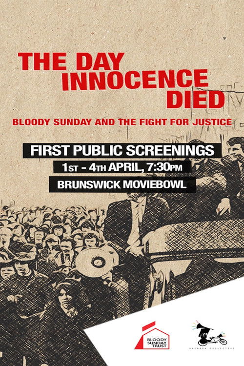 The Day Innocence Died: Bloody Sunday and the Fight for Justice Poster