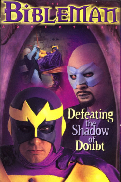 Bibleman: Defeating the Shadow of Doubt Poster