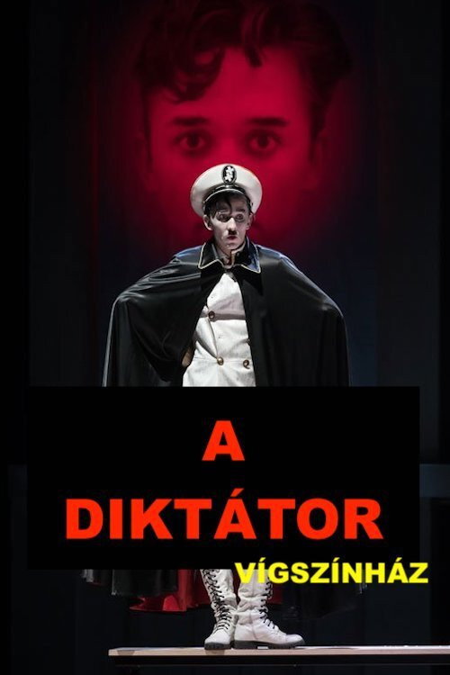 A diktátor (színházi felvétel) Poster