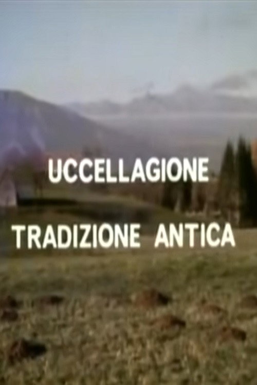 Uccellagione tradizione antica Poster