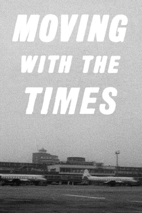 Moving with the Times Poster