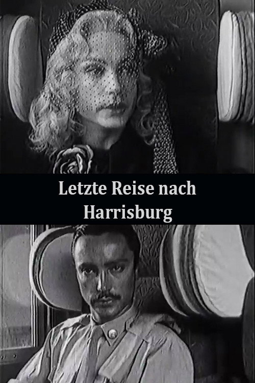 The Last Trip to Harrisburg Poster
