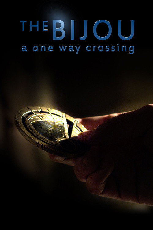 The Bijou: A One Way Crossing Poster