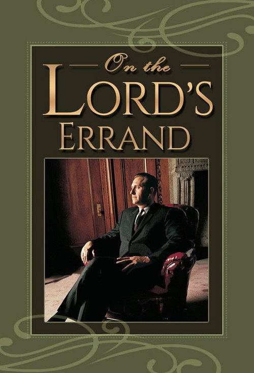 On the Lord's Errand: The Life of Thomas S. Monson Poster