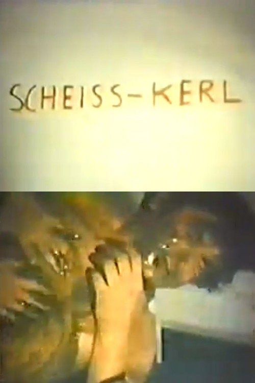 Scheiss-Kerl Poster