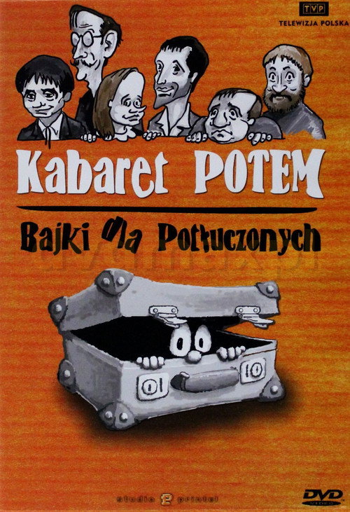 Kabaret Potem - Bajki dla potłuczonych Poster