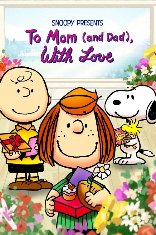 Snoopy Presents: To Mom (and Dad), with Love Poster