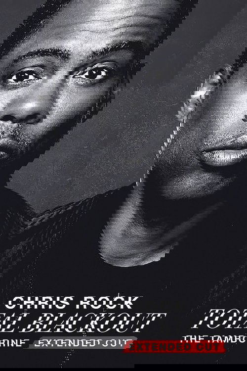 Chris Rock Total Blackout: The Tamborine Extended Cut Poster