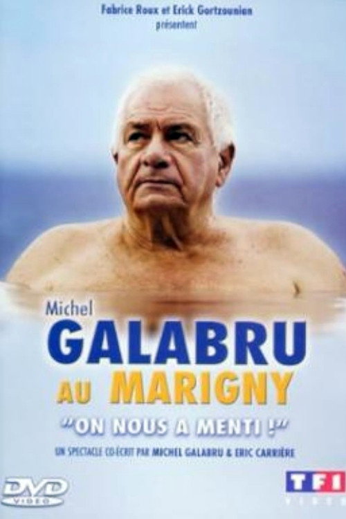 Michel Galabru au Marigny - On nous a menti ! Poster