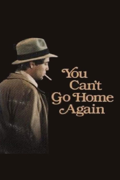 You Can't Go Home Again Poster