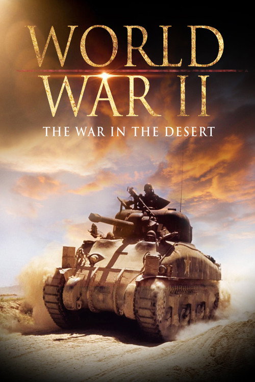 World War II: The War in the Desert Poster