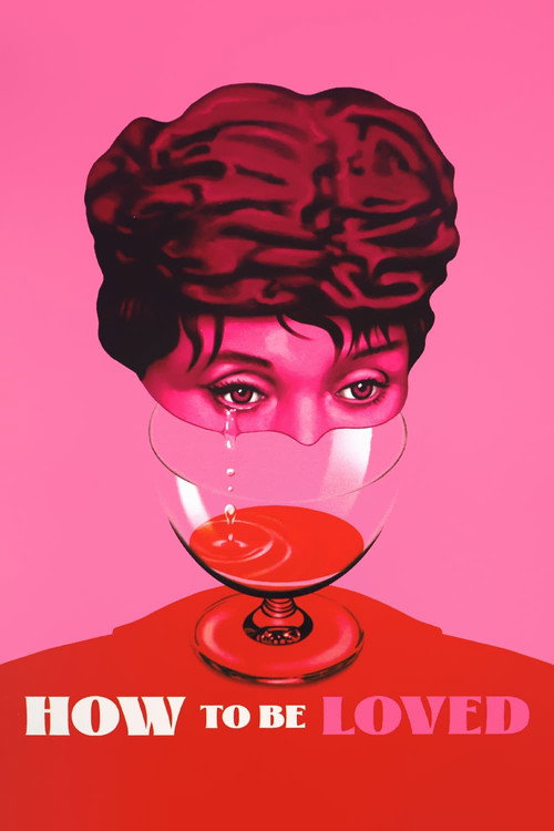 How to Be Loved Poster