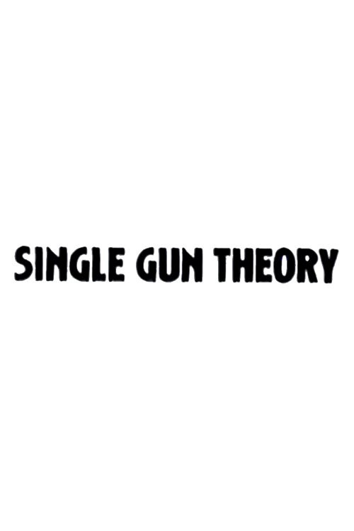 Single Gun Theory Poster