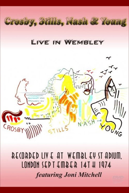 Crosby, Stills, Nash & Young - Live in Wembley 1974 Poster