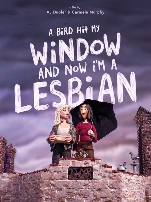 A Bird Hit My Window and Now I'm a Lesbian Poster