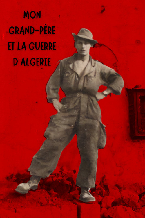 Mon grand-père et la guerre d'Algérie Poster