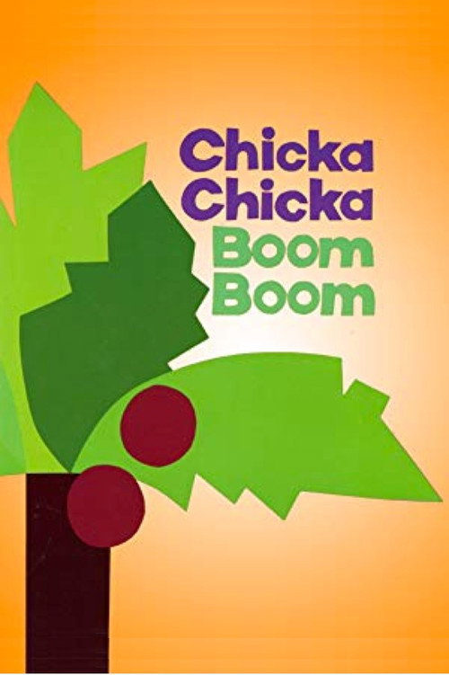 Chicka Chicka Boom Boom Poster