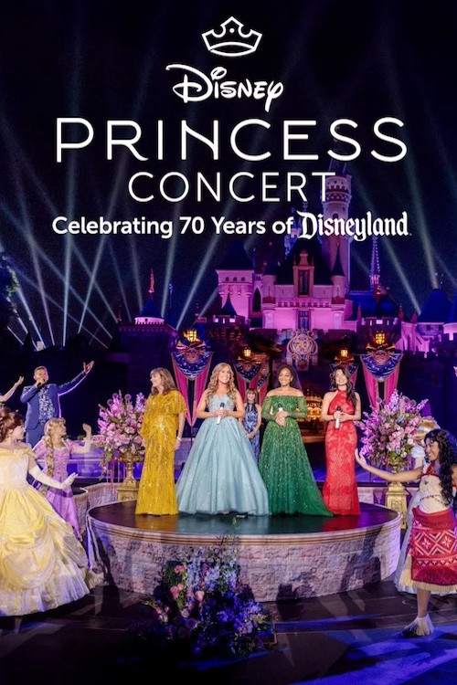 Disney Princess Concert: Celebrating 70 Years of Disneyland Poster