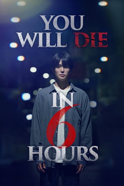 You Will Die in 6 Hours Poster