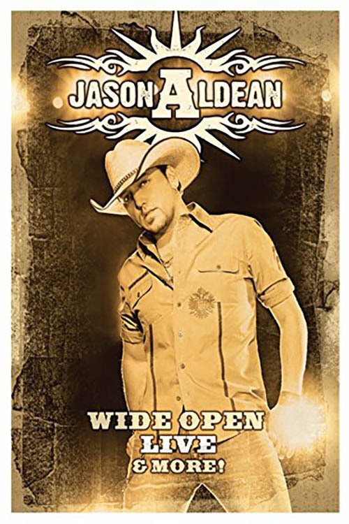 Jason Aldean - Wide Open Live and More Poster