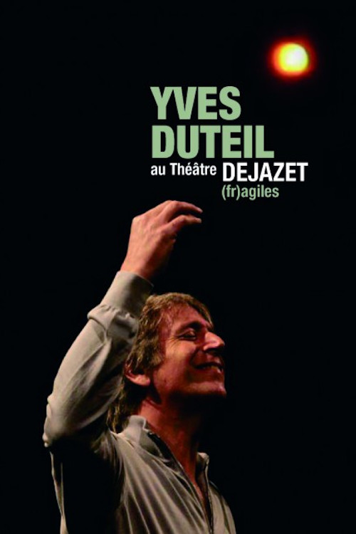 Yves Duteil - (fr)agiles au Théatre Dejazet Poster