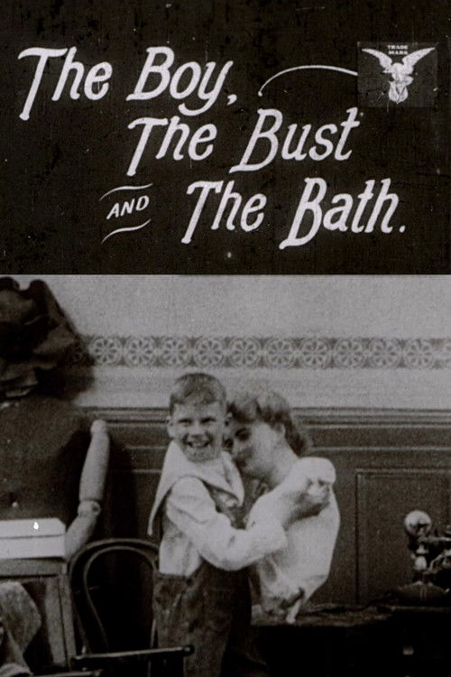 The Boy, the Bust and the Bath Poster