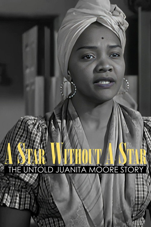 A Star Without a Star: The Untold Juanita Moore Story Poster