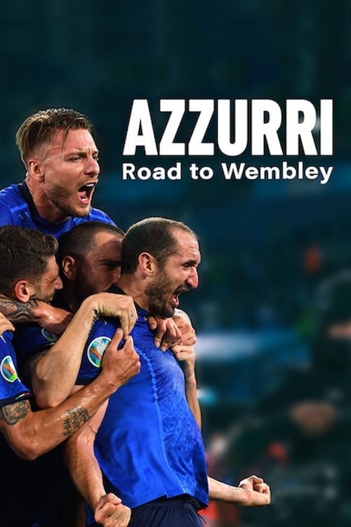 Azzurri: Road to Wembley Poster