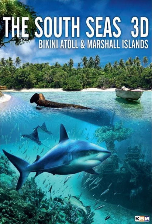 The South Seas 3D: Bikini Atoll & Marshall Islands Poster
