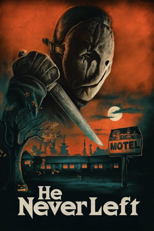 He Never Left Poster
