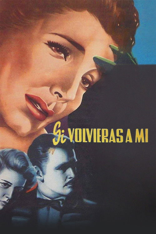 Si volvieras a mi Poster