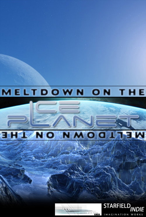 Meltdown on the Ice Planet Poster