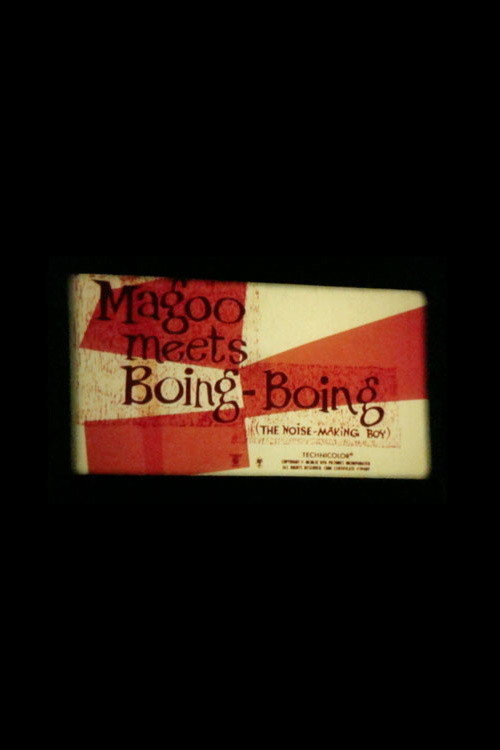 Magoo Meets Boing Boing (The Noise-Making Boy) Poster