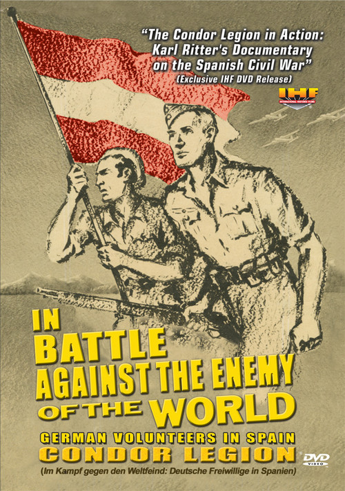 In Battle Against the Enemy of the World: German Volunteers in Spain Poster