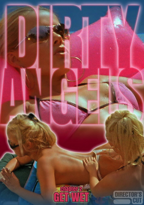 Dirty Angels 2: Get Wet Poster