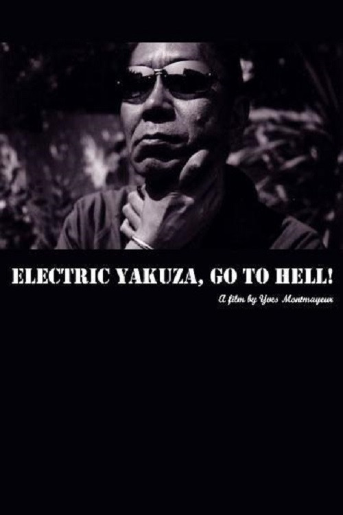 Electric Yakuza, Go to Hell! Poster