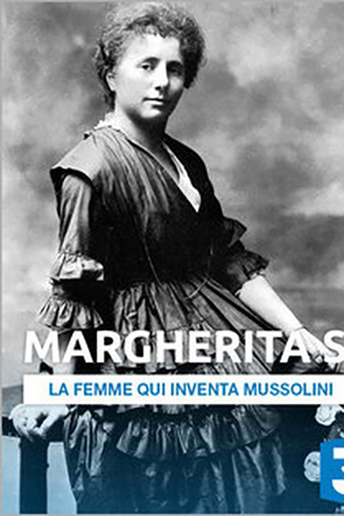 Margherita, The Woman Who Invented Mussolini Poster
