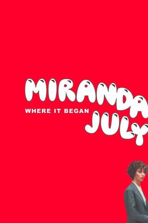 Miranda July: Where it Began Poster