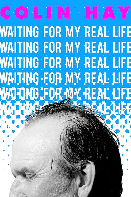 Colin Hay: Waiting for My Real Life Poster