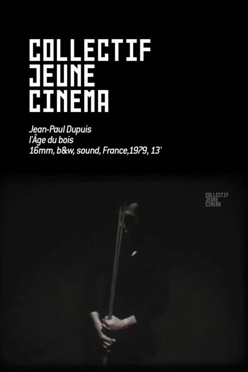 L'Age du bois Poster