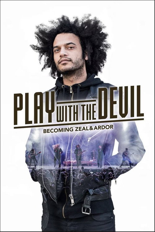 Play with the Devil – Becoming Zeal & Ardor Poster