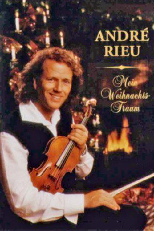 André Rieu: Mein Weihnachtstraum Poster