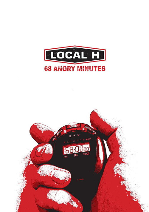 Local H: 68 Angry Minutes Poster