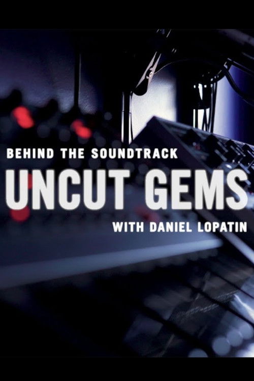 Behind the Soundtrack: 'Uncut Gems' with Daniel Lopatin Poster