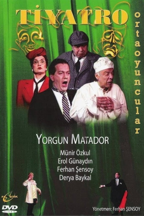 Yorgun Matador Poster