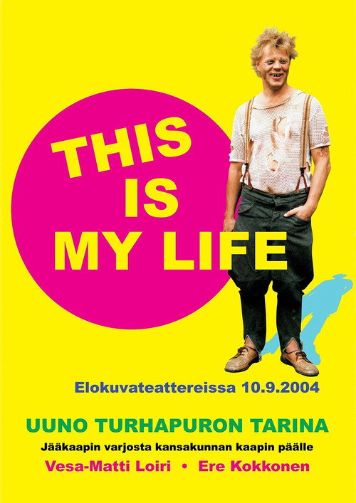 Uuno Turhapuro – This Is My Life Poster