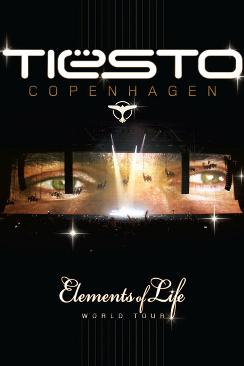 The Sound of Tiësto - Elements of Life World Tour Poster
