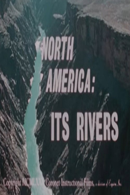 North America: Its Rivers Poster
