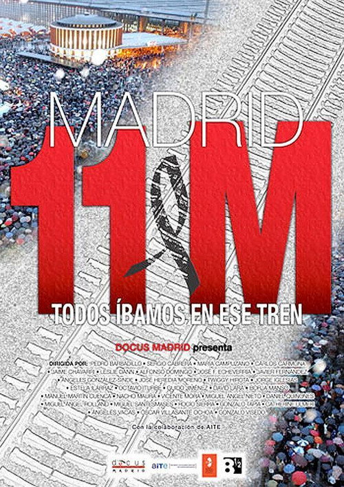 Madrid 11-M: todos íbamos en ese tren Poster