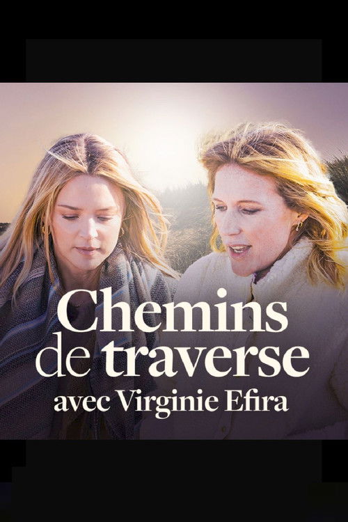 Chemins de Traverse avec Virginie Efira Poster